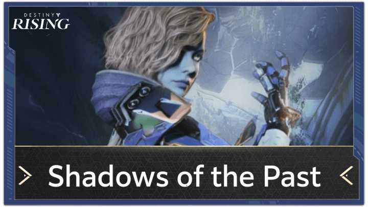 Destiny: Rising - Shadows of the Past Event Guide