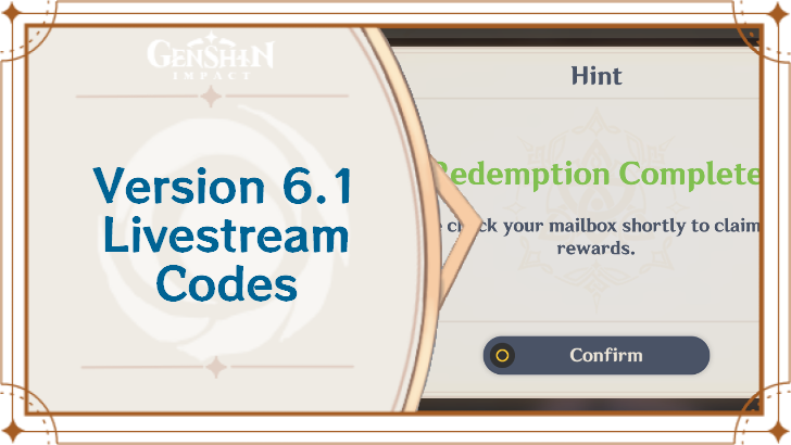 Genshin - Version 6.0 Livestream Codes