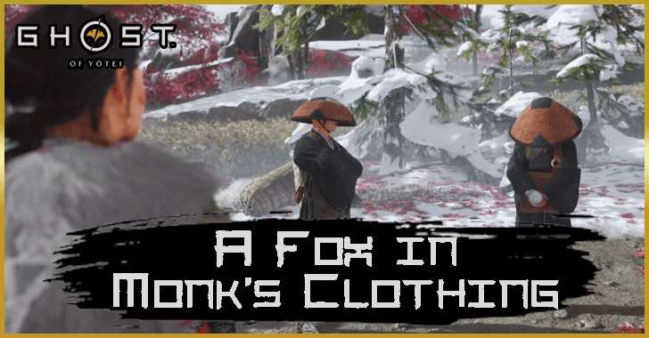 Ghost of Yotei A Fox in Monk’s Clothing Quest Guide