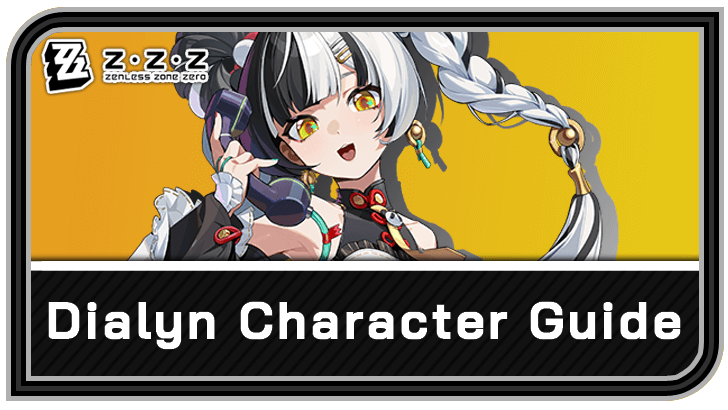 Zenless Zone Zero - Dialyn Character Guide
