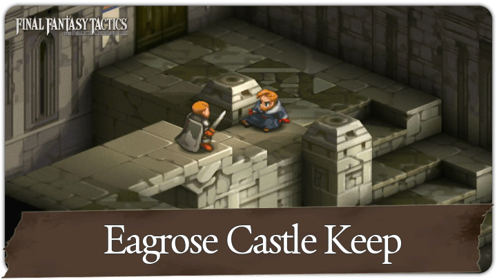 Final Fantasy Tactics - Eagrose Castle Keep Keep