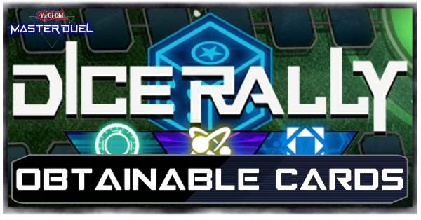 Master Duel - Dice Rally - Synchro-Xyz-Link - Obtainable Cards