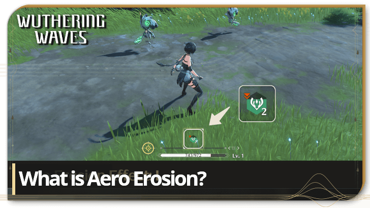 Wuthering Waves - Aero Erosion Explained