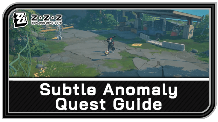 Zenless Zone Zero - Subtle Anomaly Commission Guide