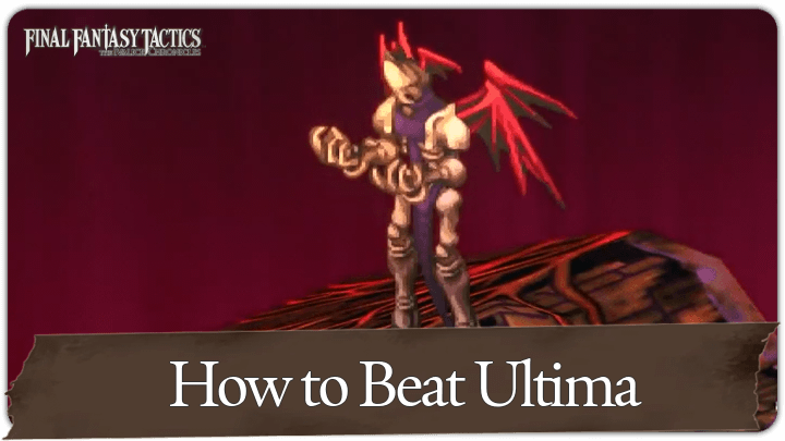FF Tactics How to Beat Ultima
