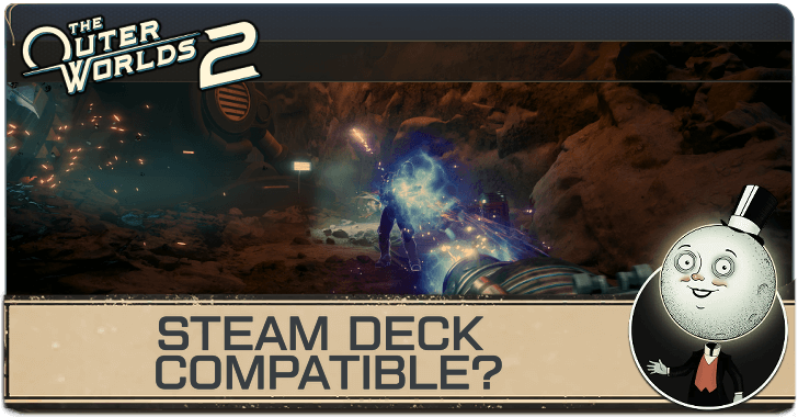 The Outer Worlds 2 - Is it Steam Deck Compatible
