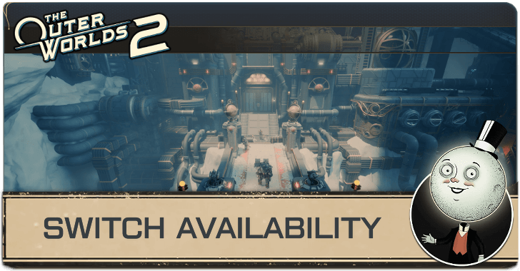 The Outer Worlds 2 - Will It Be on Switch