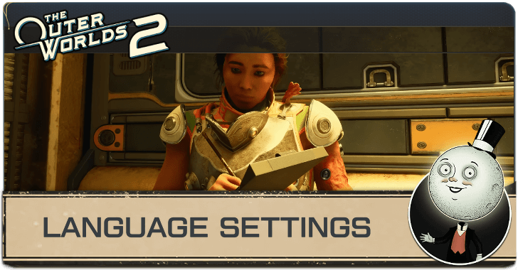 Outer Worlds 2 Language Settings