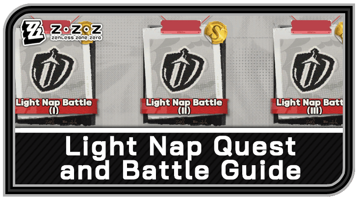 Zenless Zone Zero - Light Nap Quest and Battle Guide
