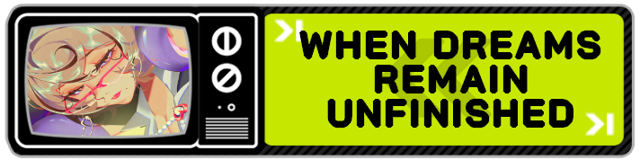 When Dreams Remain Unfinished Slim