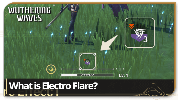 Wuthering Waves - Electro Flare Explained