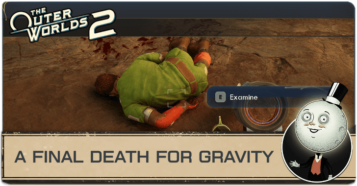 A Final Death for Gravity Walkthrough