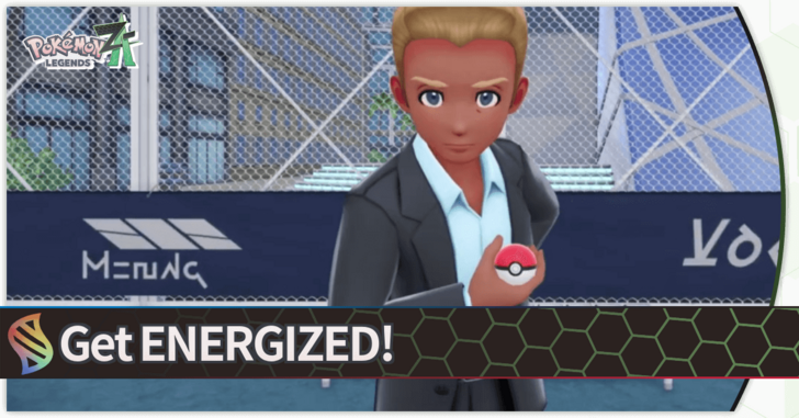Pokemon Legends Z-A - Get ENERGIZED!