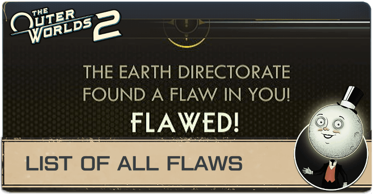 Outer Worlds 2 - List of All Flaws