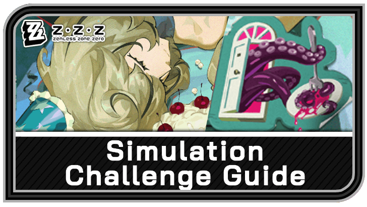 Zenless Zone Zero Simulation Challenge Guide