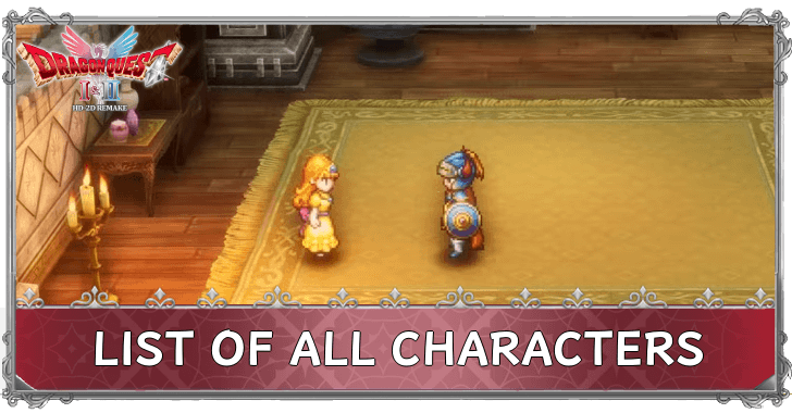 DRAGON QUEST I & II HD-2D Remake List of All Characters