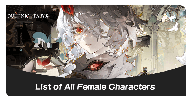 Duet Night Abyss - List of All Female Characters