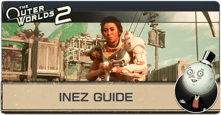 The Outer Worlds 2 - Inez Guide
