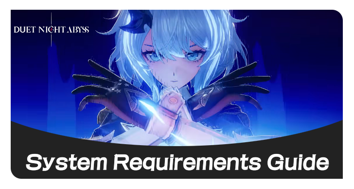 Duet Night Abyss System Requirements