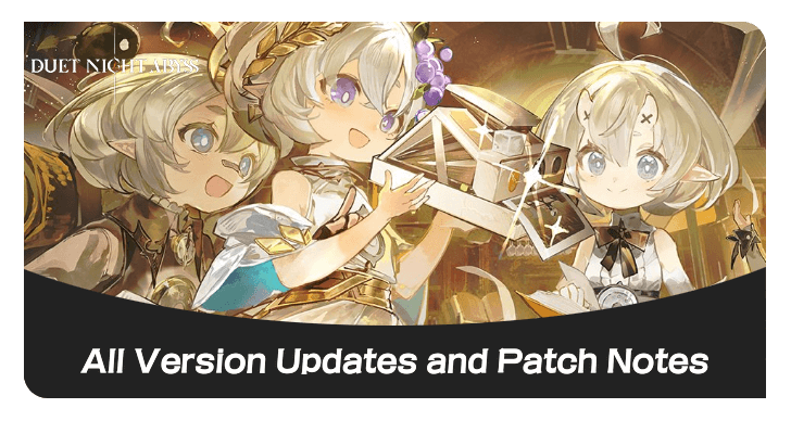 Duet Night Abyss All Version Updates and Patch Notes