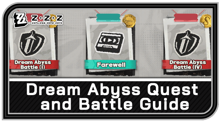 Zenless Zone Zero - Dream Abyss Quest and Battle Guide