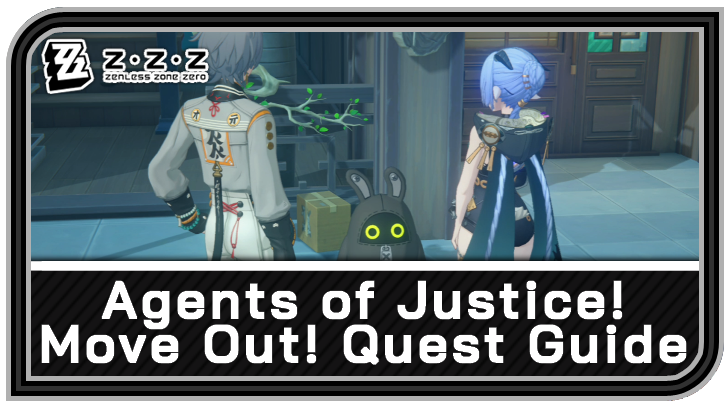 Zenless Zone Zero - Agents of Justice! Move Out! Commission Guide