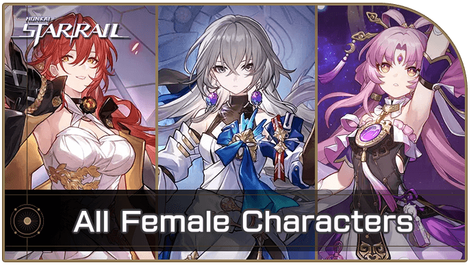 Honkai Star Rail - List of All Female Characters