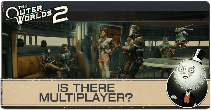 Outer Worlds 2 Is There Multiplayer