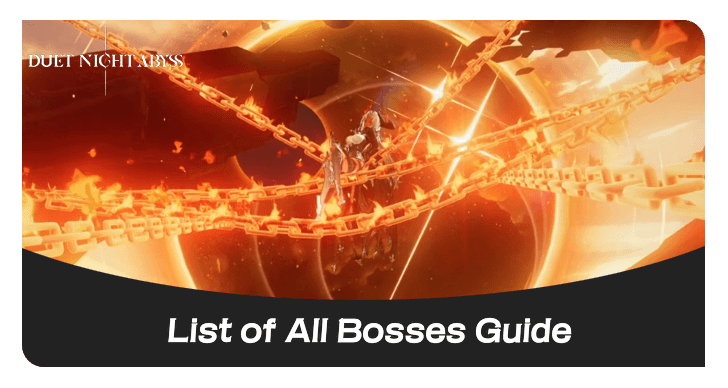 List of All Bosses Guide Banner Duet Night Abyss