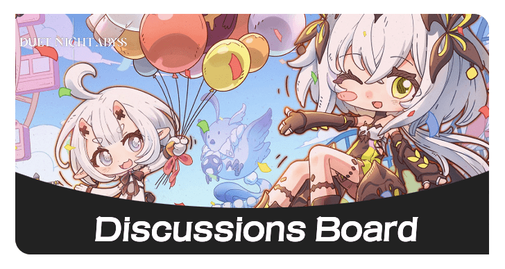 Duet Night Abyss - Discussions Board