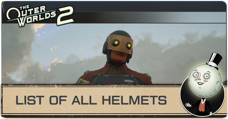 The Outer Worlds 2 - List of All Helmets