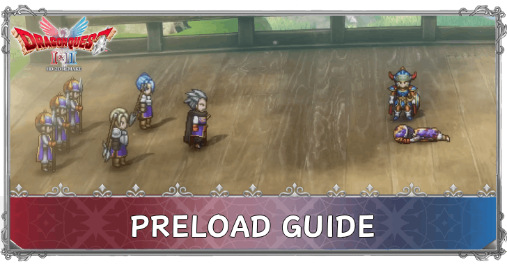 Dragon Quest 1 and 2 - Preload Guide