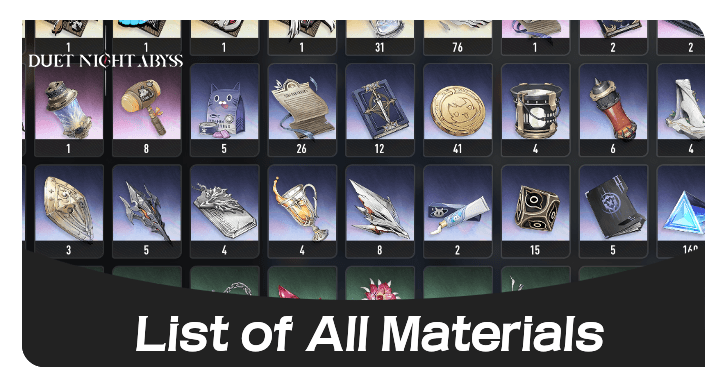 Duet Night Abyss - List of All Materials