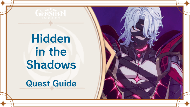 Genshin Impact - Hidden in the Shadows Archon Quest Guide