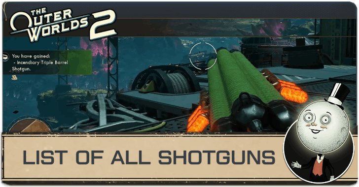 The Outer Worlds 2 - List of All Shotguns