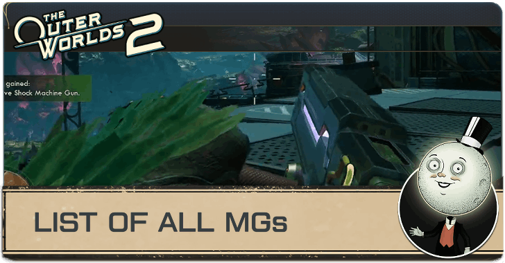 The Outer Worlds 2 - List of All Machine Guns