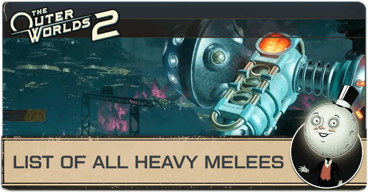 The Outer Worlds 2 - List of All Heavy Melee Weapons