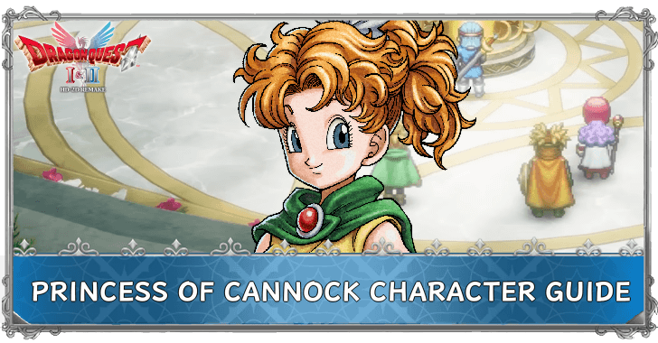 DRAGON QUEST I & II HD-2D Remake Princess of Cannock Character Guide