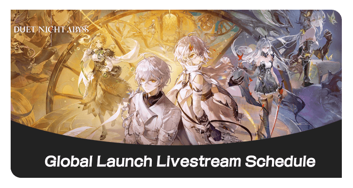 Duet Night Abyss Global Launch Livestream Schedule