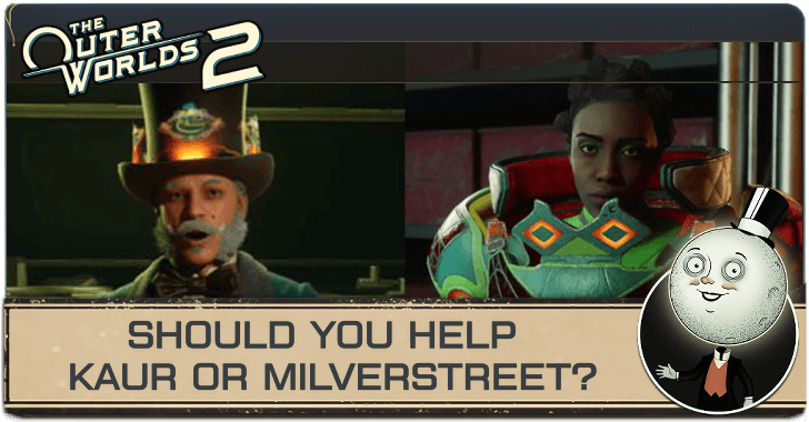 Should you help Kaur or Milverstreet