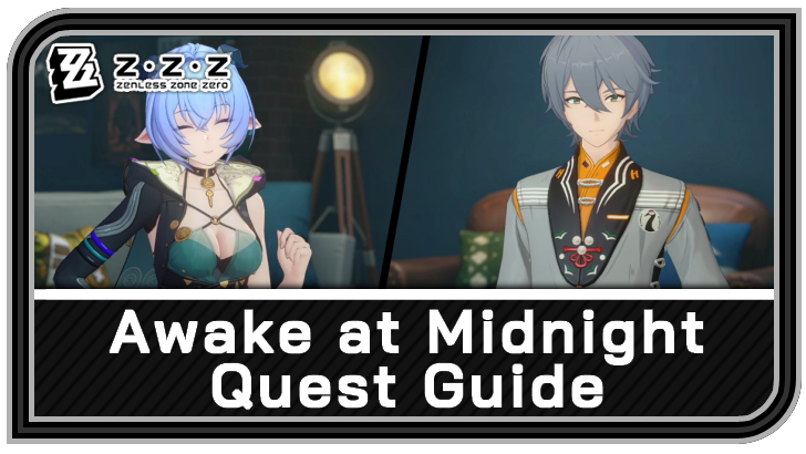 Zenless Zone Zero - Awake at Midnight Commission Guide