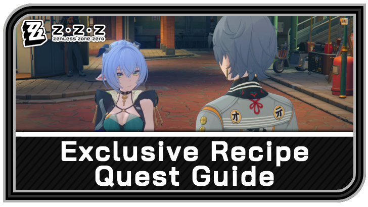 Zenless Zone Zero - Exclusive Recipe Commission Guide