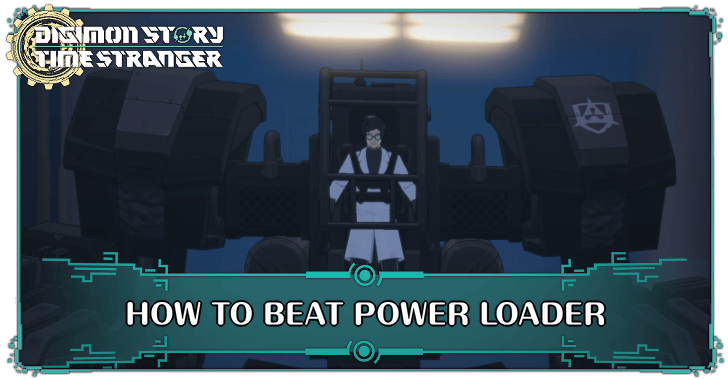 How to Beat Power Loader