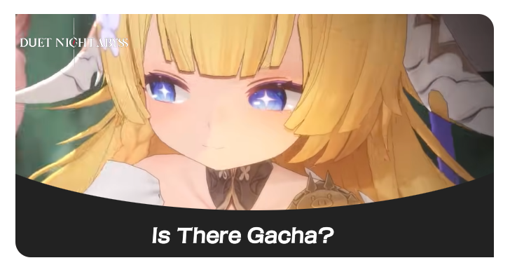 Duet Night Abyss Is There Gacha