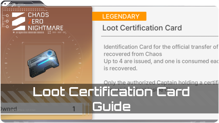 Chaos Zero Nightmare Loot Certification Card