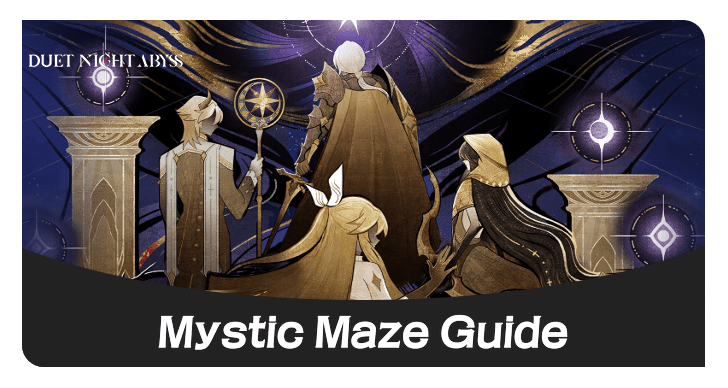 Duet Night Abyss Mystic Maze Guide