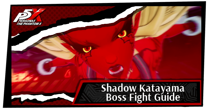 P5 Phantom X Shadow Katayama Boss