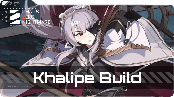 Chaos Zero Nightmare Khalipe Best Team and Build