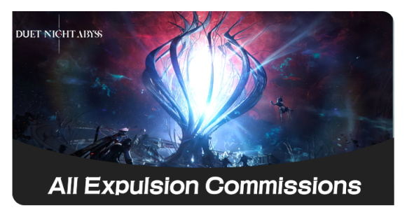 Duet Night Abyss All Expulsion Commissions