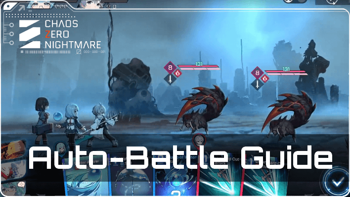 Chaos Zero Nightmare - How to Auto-Battle